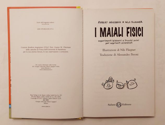 I Maiali fisici di Robert Griesbeck e Nils Fliegner Ed.Salani, aprile 2011 - Foto 2