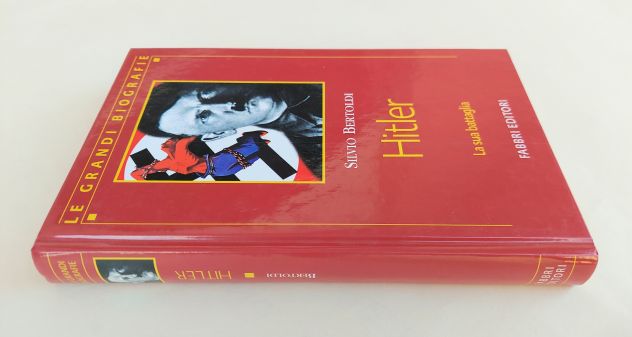 Hitler. La sua battaglia di Silvio Bertoldi Ed.Fabbri, 2002