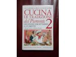 Libro: Cucina di tradizione del Piemonte - Vol.2 - A.Calosso/C.Revello