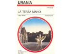 LARRY NIVEN: LA TERZA MANO. URANIA 1054