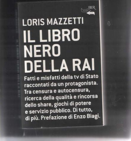 Il libro nero della Rai, Loris Mazzetti, Bur