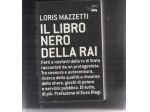 Il libro nero della Rai, Loris Mazzetti, Bur