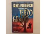 TERZO GRADO DI JAMES PATTERSON E ANDREW GROSS ED.LONGANESI & C.2005 NUOVO