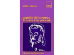 Appello dal cosmo la Terra è in pericolo