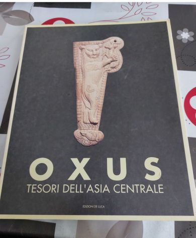 Oxus. Tesori dell'Asia centrale,cat.mostra 1993