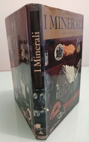 I MINERALI di Paul E. Desautels, Mondadori 1972.