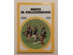 Invito al collezionismo.Il Club delle giovani marmotte Ed.Mondadori, 1977