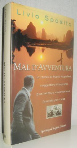 Mal d'avventura - La storia di Mario Appelius