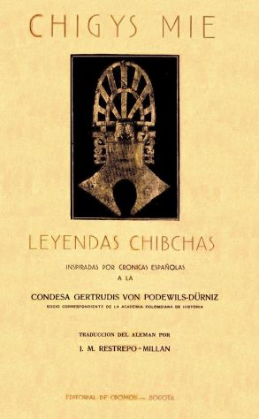 Leyendas Chibchas - Chigis Mye 1930