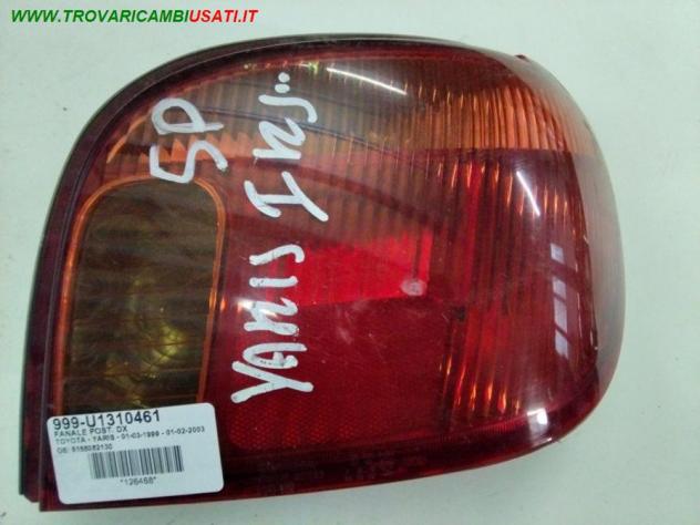 FANALE POST. DX XXXXXXXXXXX 999-U1310461 Parti elettriche  Fanaleria  Fanali  Fanale post. dx. TOYOTA - YARIS - 01-03-1999 - 01-02-2003
