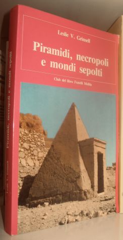 Piramidi, necropoli e mondi sepolti