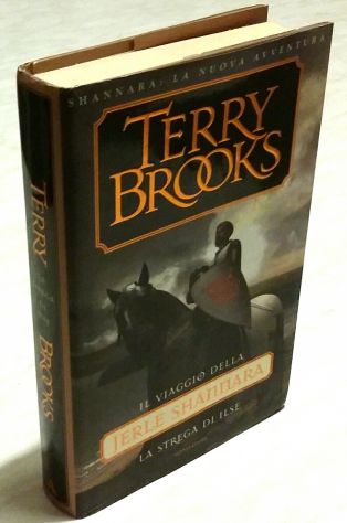 Il viaggio della Jerle Shannara.La strega di Ilse Terry Brooks 1°Ed.Mondadori,