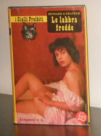 i Gialli Proibiti, Le labbra fredde, RICHARD S. PRATHER, Longanesi & C. 1956. - Foto 2