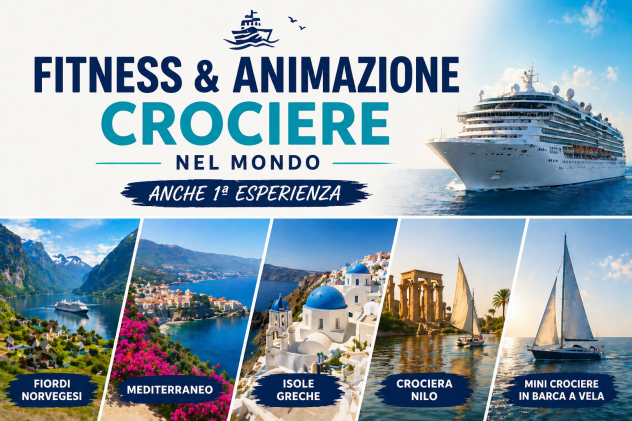 ANIMATRICI FITNESS, ANIMATORI E ASSISTENTI TURISMO – Crociere nel Mondo | Anche Prima Esperienza