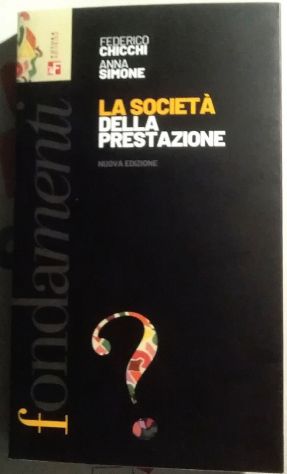 la società della prestazione   di Federico Chicchi, Anna Simone