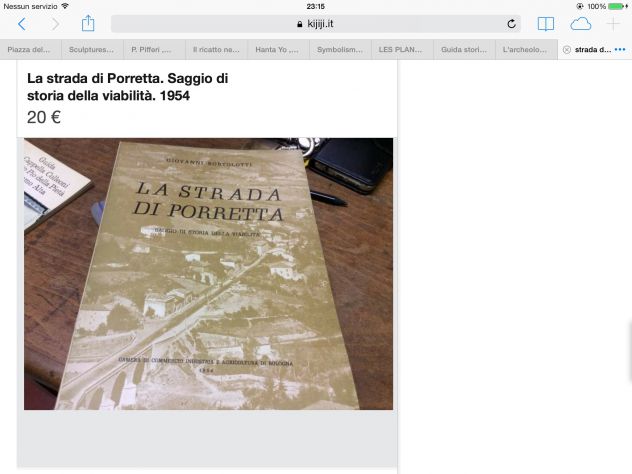 La strada di Porretta. Saggio di storia della viabilità. 1954