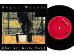 ROGER WATERS (Pink Floyd) What God Wants, Part 1 - 7'' / 45 giri 1991 Columbia