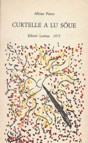 Curtelle a lu sòue - A. Pierro Dialetto Lucano