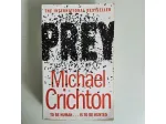 Prey - Michael Crichton - The International Bestseller - To be Human