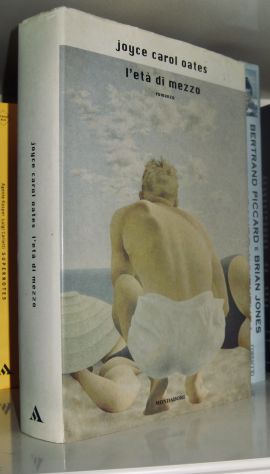 Joyce Carol Oates - L'età di mezzo