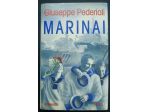 MARINAI, Giuseppe Pederiali, Rizzoli 1^ ediz. Gennaio 1994.