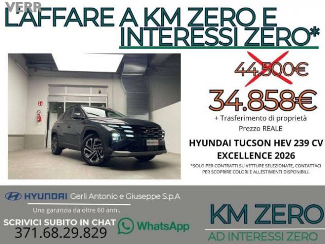 HYUNDAI Tucson 1.6 hev Exellence 2wd auto-KM ZERO PREZZO REALE, S rif. 23886258