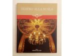 Teatro alla Scala. Un palco all' Editore: Skira/ Corriere della Sera, 2004 nuovo