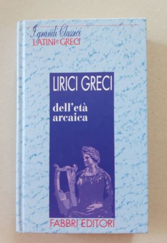 Lirici greci dell'eta' arcaica