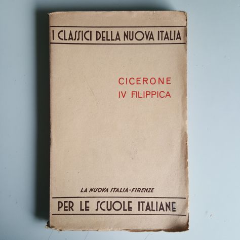 IV Filippica - Cicerone - La Nuova Italia - Classici - 1941