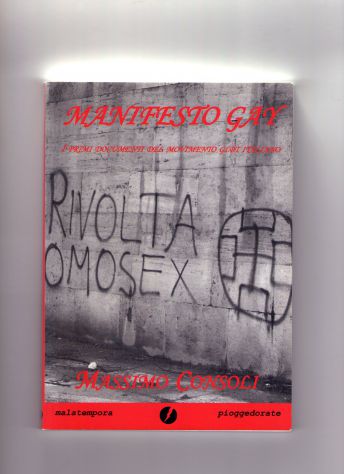 Manifesto gay, Massimo Consoli, Malatempora