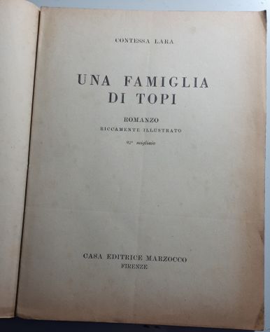 UNA FAMIGLIA DI TOPI, CONTESSA LARA, CASA EDITRICE MARZOCCO FIRENZE 1950. - Foto 2