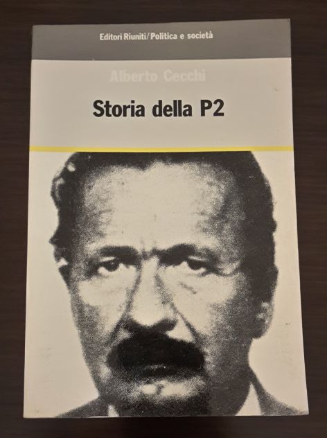 STORIA DELLA P2, ALBERTO CECCHI, EDITORI RIUNITI Prima edizione Maggio 1985. - Foto 3