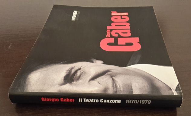 GIORGIO GABER, 1970/1979, TUTTI I TESTI, GENNAIO 2009. - Foto 4
