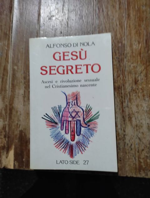 Alfonso Di Nola, Gesù segreto, Lato Side