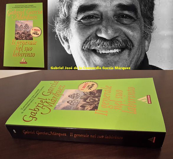 IL GENERALE NEL SUO LABIRINTO, GABRIEL GARCIA MARQUEZ, 1^ Ed. I Miti marzo 2000