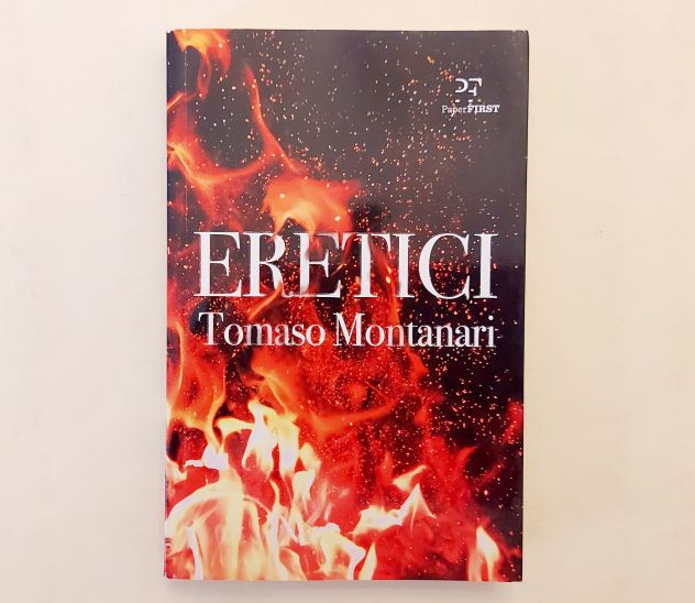 Eretici di Tomaso Montanari 1°Ed.PaperFirst, ottobre 2020 come nuovo