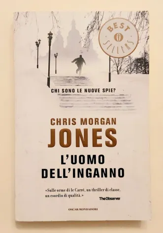 L'uomo dell'inganno di Chris Morgan Jones 1°Ed.Oscar Mondadori, settembre 2013