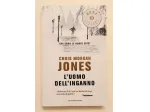 L'uomo dell'inganno di Chris Morgan Jones 1°Ed.Oscar Mondadori, settembre 2013
