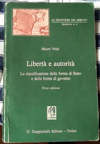 libertà e autorità - la classificazione delle forme di stato, di volpi
