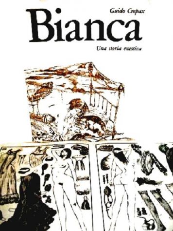 Bianca: Una storia eccessiva - Crepax