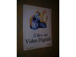 IL LIBRO DEI VIDEO DIGITALI