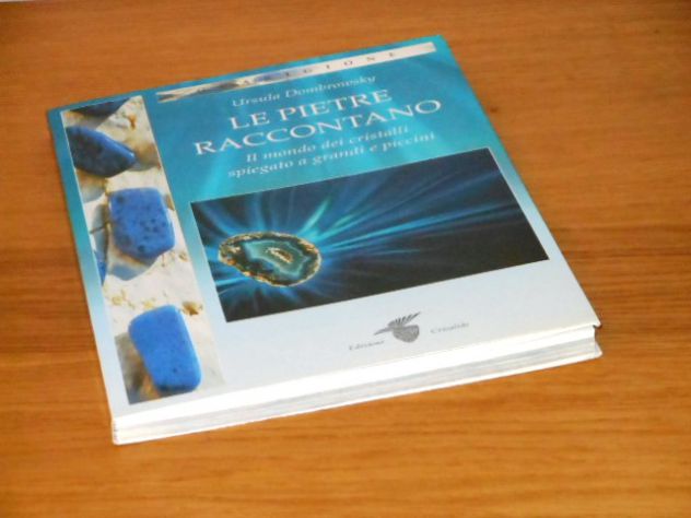 Le pietre raccontano, Ursula Dombrowsky. 1^ ed. 2005. - Foto 7