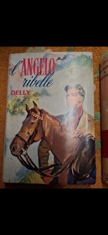 L'angelo ribelle" scritto da Delly. Ed. A. Salani.