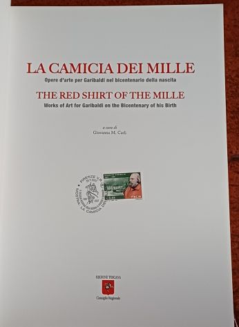 La camicia dei Mille. Opere d'arte per Garibaldi nel bicentenario della nascita, - Foto 2