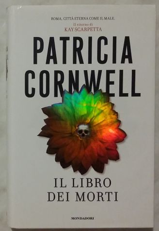 Il libro dei morti di Patricia D. Cornwell; 1°Ed: Mondadori, Milano 2007 nuovo - Foto 4