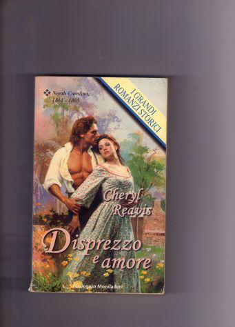 Cheryl Reavis, Disprezzo e amore, Harlequin Mondadori