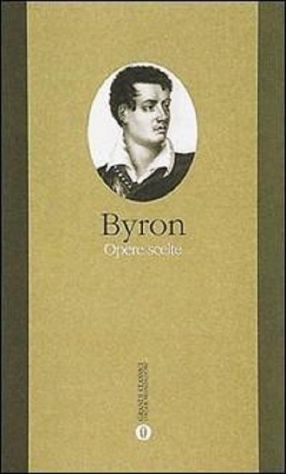 Opere scelte - George G. Byron