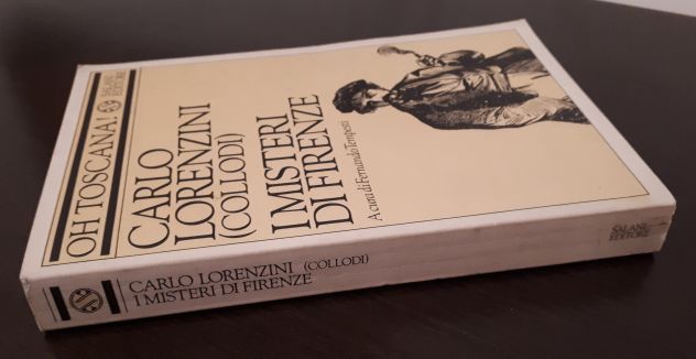 I MISTERI DI FIRENZE, OH TOSCANA! CARLO LORENZINI (COLLODI), 1^ Ed. 1988. - Foto 4