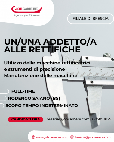 UN/UNA ADDETTO/A ALLE RETTIFICHE