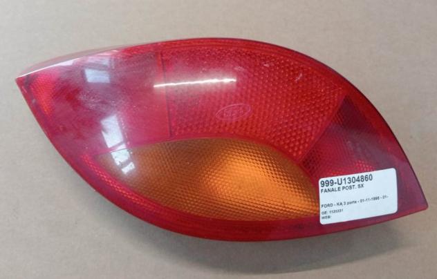FANALE POST. SX 999-U1304860 Parti elettriche  Fanaleria  Fanali  Fanale post. sx. FORD - KA 3 porte - 01-11-1996 - 01-12-2008